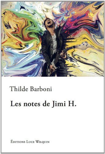 Thilde Barboni Les Notes De Jimi H.