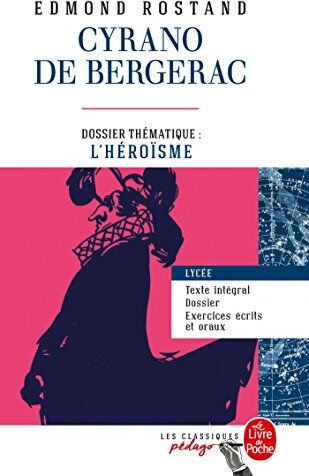 Cyrano De Bergerac : Dossier Thématique : L'Héroïsme