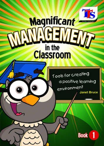 Janet Bruce Magnificent Management In The Classroom: Book 1