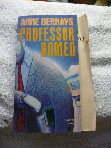 Anne Bernays Professor Romeo (Contemporary American Fiction)