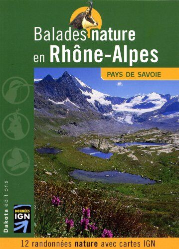 Jean-Damien Lepère Balades Nature En Rhône-Alpes : Pays De Savoie