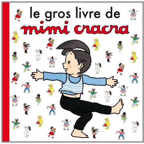 Le Grand Livre De Mimi Cracra