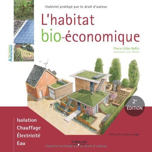 Pierre-Gilles Bellin L'Habitat Bio-Économique