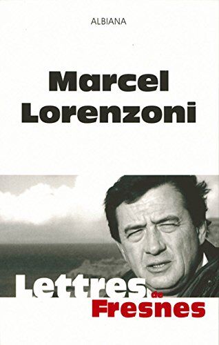 Marcel Lorenzoni Lettres De Fresnes