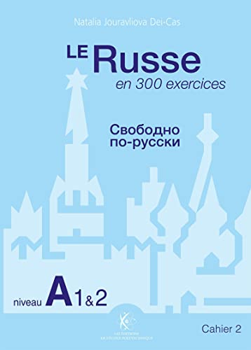 Natalia Jouravliova Dei-Cas Le Russe En 300 Exercices - Niveau A1et2: Cahier 2