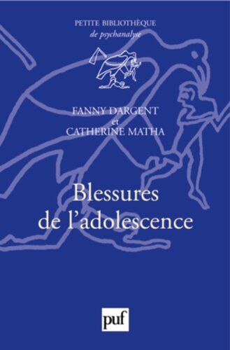 Catherine Matha Blessures De L'Adolescence