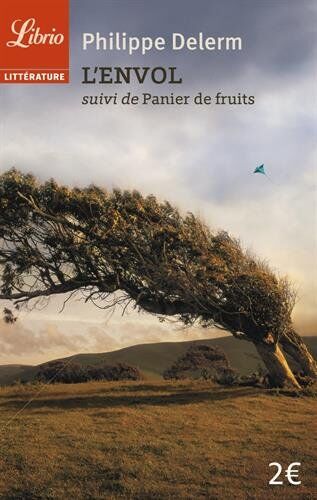 Philippe Delerm Librio: L'Envol/panier De Fruits