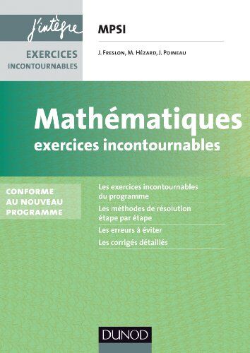 Julien Freslon Mathématiques : Exercices Incontournables Mpsi