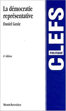 Daniel Gaxie La Democratie Representative (Clefs)