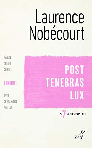 Post Tenebras Lux - La Luxure