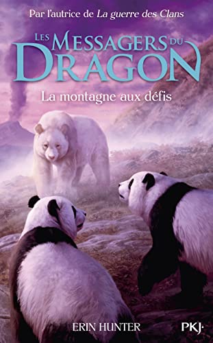 Erin Hunter Les Messagers Du Dragon, Cycle 1 - Tome 3 La Montagne Aux Défis (3): Tome 3 : Journey To The Dragon Mountain