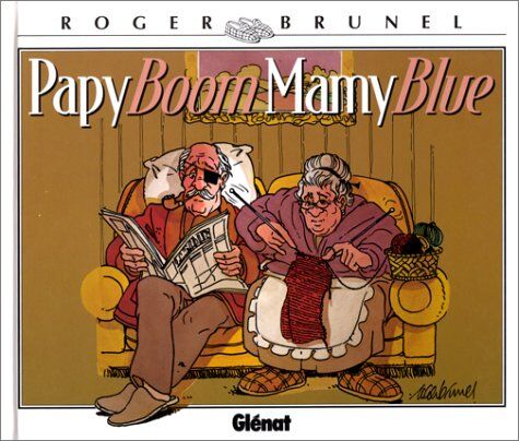 Roger Brunel Papy Boom, Mamy Blue (Humour)