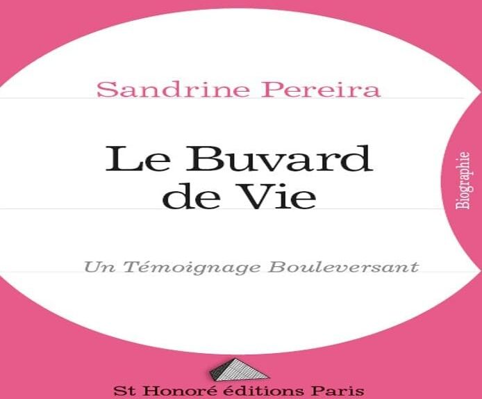 Sandrine Pereira Le Buvard De Vie