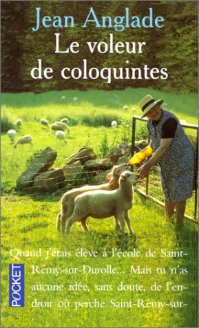 Jean Anglade Le Voleur De Coloquintes (Terroir)