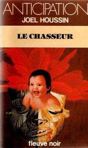 Houssin J Le Chasseur (Anticipation)