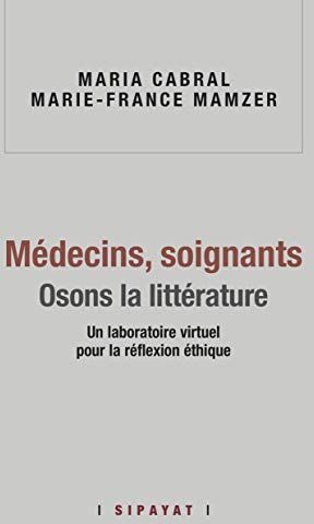 &, Mamzer cabral Médecins, Soignants. Osons La Littérature