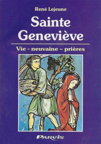 René Lejeune Sainte Genevieve - Vie - Neuvaine - Prieres