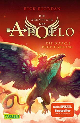 Rick Riordan Die Abenteuer Des Apollo 2: Die Dunkle Prophezeiung: Der Zweite Band Der sellerserie! Für Fantasy-Fans Ab 12 (2)