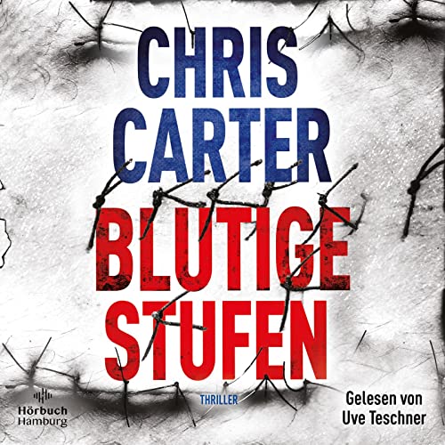 Chris Carter Blutige Stufen: 2 Cds   Mp3 (Ein Hunter-Und-Garcia-Thriller, Band 12)