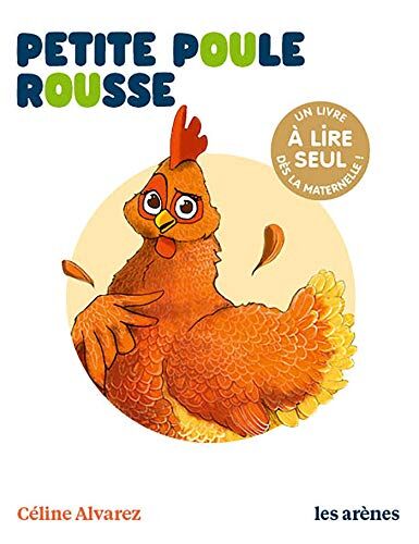 Céline Alvarez Petite Poule Rousse - Les Lectures Naturelles (Ar.Hors Collect)