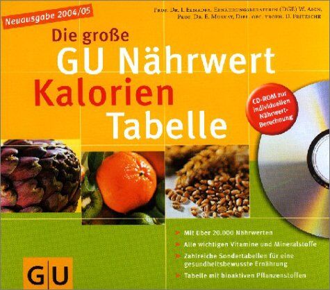 Elmadfa, Prof. Dr. Ibrahim Die Große Nährwert-Kalorien-Tabelle Mit Cd-Rom. Gu Tabellen