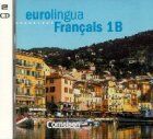 Eurolingua - Français: Eurolingua Francais, 2 Audio-Cds Zum Kursbuch