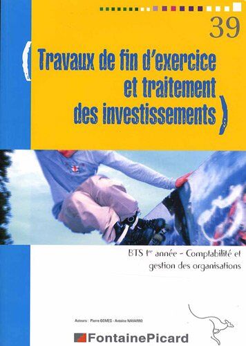 Pierre Gomes Travaux De Fin D'Exercice Et Traitement Des Investissements Bts Cgo 1ere Année