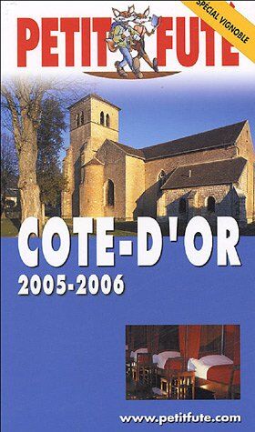 Dominique Auzias Cote D'Or 2005-2006, Le Petit Fute (Guides Departements)