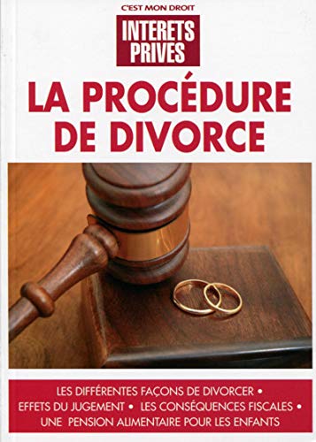 Revue fiduciaire La Procédure De Divorce: Les Différentes Façons De Divorcer. Effets Du Jugement. Les Conséquences Fiscales. Une Pension Alimentaire Pour Les Enfants. (C'Est Mon Droit)