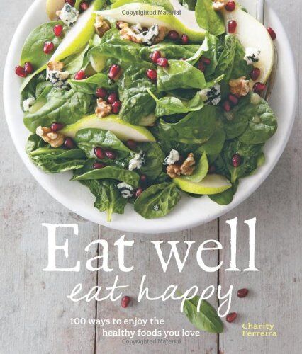 Charity Ferreira Eat Well, Eat Happy