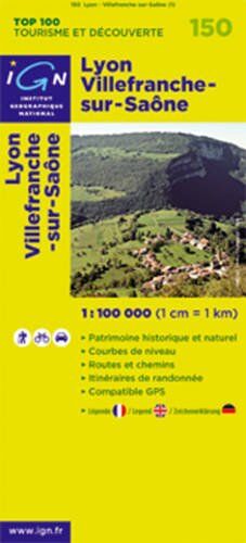 Lyon Villefranche-Sur-Sa 1 : 100 000: Patrimoine Historique Et Naturel/courbes De Niveau/routes Et Chemins/itinéaires De Randonnée/compatible Gps (Ign  100s)