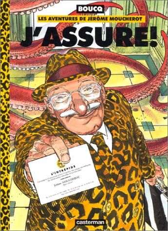 Les Aventures De Jérôme Moucherot, Tome 4 : J'Assure (Boucq)