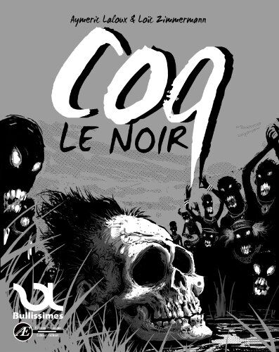 Aymeric Laloux Coq Le Noir