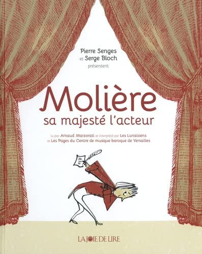 Pierre Senges Molière, Sa Majesté L'Acteur