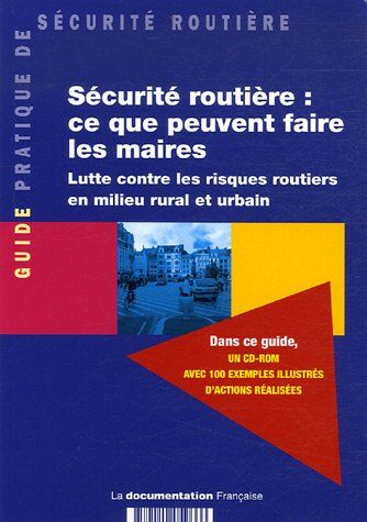 Direction de la sécurité et de la circulation routières (DSCR) Sécurité Routière : Ce Que Peuvent Faire Les Maires