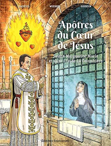 Christophe Hadevis Apôtres Du Coeur De Jésus -Sainte Marguerite-Marie Et Saint Claude La Colombière Bd
