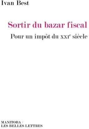 Ivan Best Fre-Sortir Du Bazar Fiscal