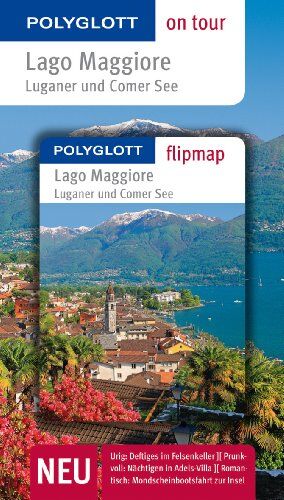 Christine Hamel Lago Maggiore, Luganer Und Comer See: Polyglott On Tour Mit Flipmap