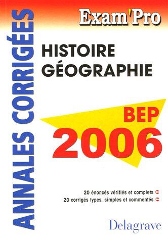 Jean Menand Histoire Géographie Bep 2006 : Annales Corrigées