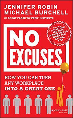 Jennifer Robin No Excuses: How You Can Turn Any Workplace Into A Great One