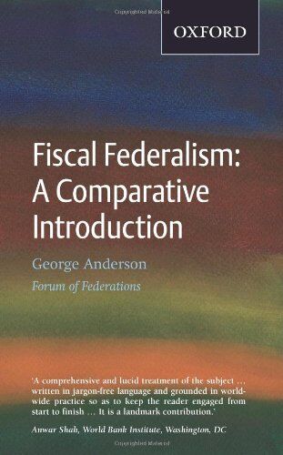 George Anderson Anderson, G: Fiscal Federalism: Fiscal Federalism: A Comparative Introduction