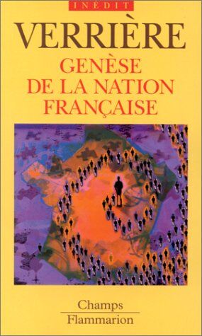 Jacques Verrière Genèse De La Nation Française (Champs Histoire)