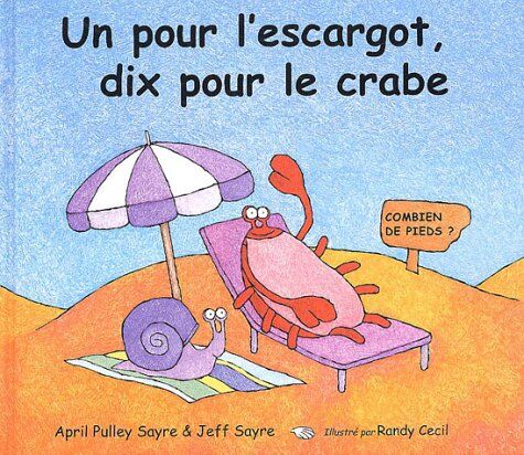 Jeff Sayre Un Pour L'Escargot, Dix Pour Le Crabe