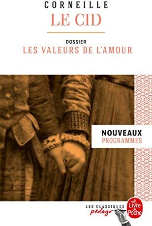 Le Cid : Dossier Thématique : Les Valeurs De L'Amour