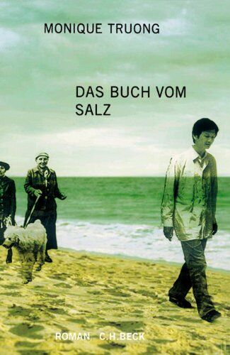 Monique Truong Das Buch Vom Salz: Roman