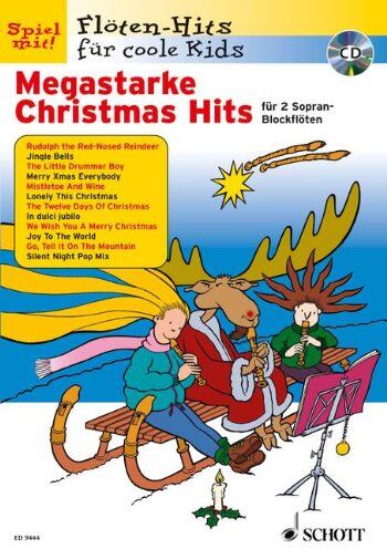 Megastarke Christmas Hits: 1-2 Sopran-Blockflöten. Ausgabe Mit Cd. (Flöten-Hits Für Coole Kids)