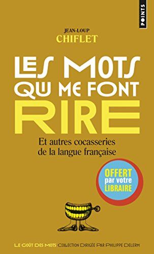 Jean-Loup Chiflet Mots Qui Me Font Rire (Gratuit Op Points Ete 2016) (Les)