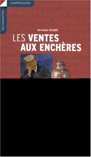 Gervanne Colboc Les Ventes Aux Enchères (Comprendre)