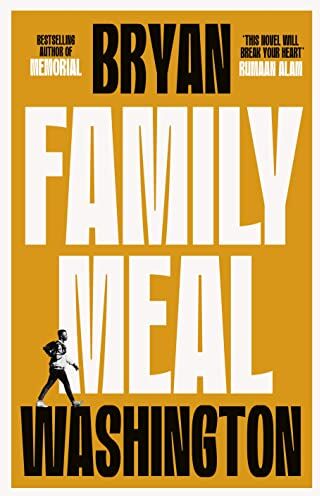 Bryan Washington Family Meal: 'This Novel Will Break Your Heart Twice Over'