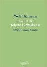 Wolf Biermann Das Ist Die Feinste Liebeskunst: 40 Shakespeare Sonette. Engl./dt.